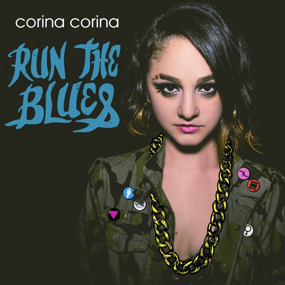 Corina Corina - Run The Blues