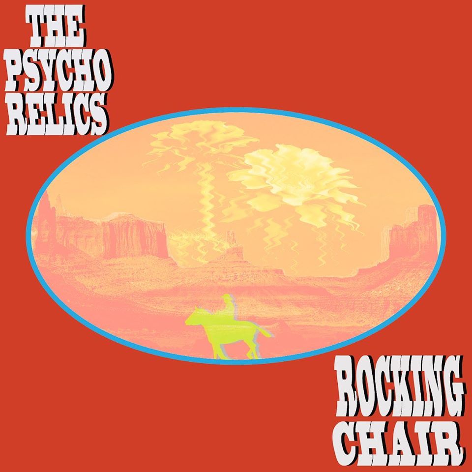 Say Psych: Track Review: The Psycho Relics – Rocking Chair – Backseat Mafia